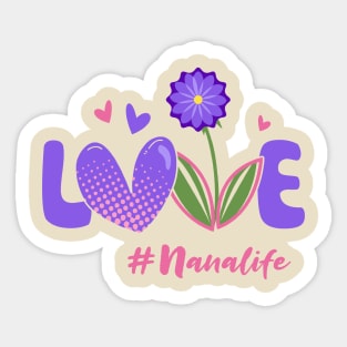 Love Nana Life Sticker